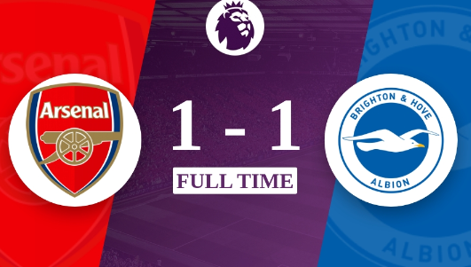 英超-十人阿森纳1-1战平布莱顿无缘三连胜 哈弗茨破门赖斯染红